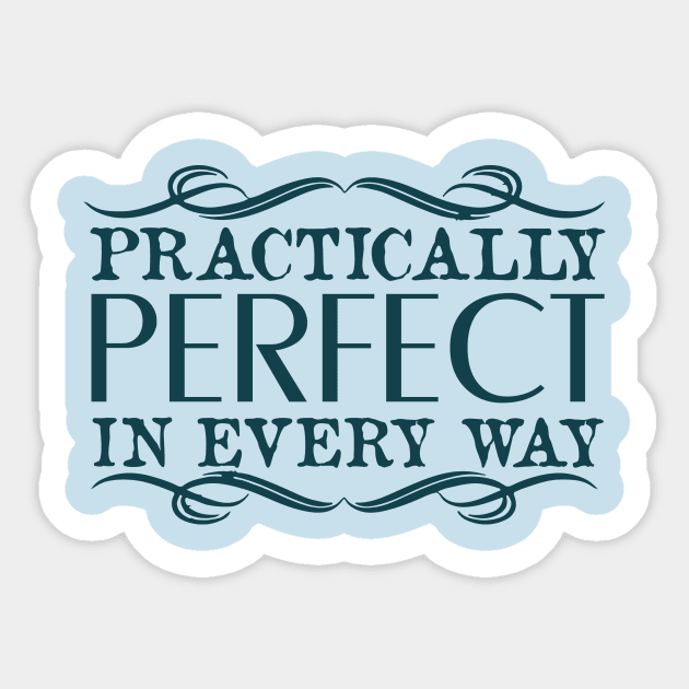 PRACTICALLY PERFECT Sticker by NiroKnaan